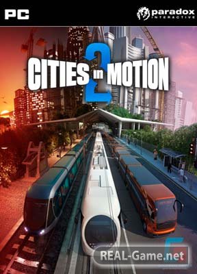 Cities in Motion 2: The Modern Days (2013) PC RePack Скачать Торрент Бесплатно