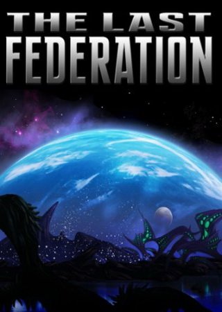 The Last Federation (2014) PC Скачать Торрент Бесплатно
