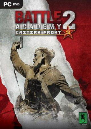 Battle Academy 2: Eastern Front (2014) PC Скачать Торрент Бесплатно