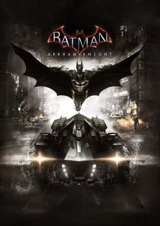 Batman: Arkham Knight (2015) PC RePack от Xatab Скачать Торрент Бесплатно