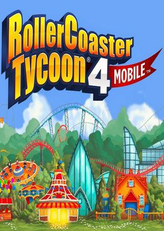 RollerCoaster Tycoon 4 Mobile (2015) Android Скачать Торрент Бесплатно