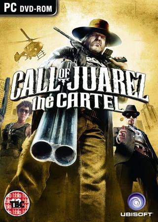 Call of Juarez: The Cartel (2011) PC RePack Скачать Торрент Бесплатно