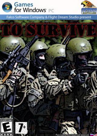 To Survive (2012) PC Лицензия Скачать Торрент Бесплатно
