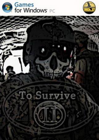 To Survive 2 (2013) PC Скачать Торрент Бесплатно