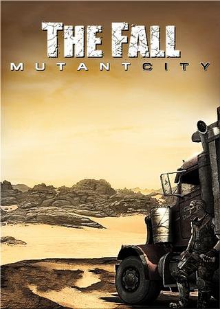 The Fall - Mutant City (2011) PC RePack Скачать Торрент Бесплатно