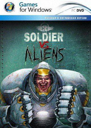 Soldier vs Aliens (2013) PC Скачать Торрент Бесплатно