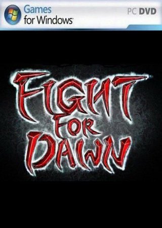 Fight for Dawn (2012) PC Скачать Торрент Бесплатно