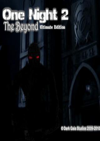 One Night 2 - The Beyond (2011) PC Скачать Торрент Бесплатно