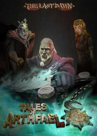 The Last Dawn: Tales of Arthfael (2013) PC Скачать Торрент Бесплатно