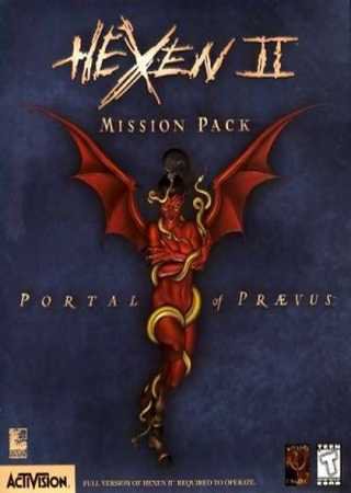 Hexen 2: Portal of Praevus (1998) PC Скачать Торрент Бесплатно