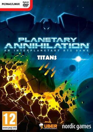 Planetary Annihilation: TITANS (2015) PC Лицензия Скачать Торрент Бесплатно