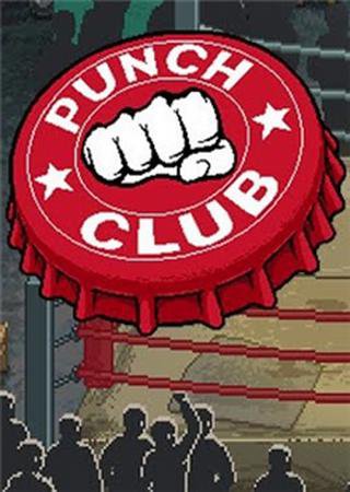 Punch Club - Deluxe Edition (2016) PC Пиратка Скачать Торрент Бесплатно