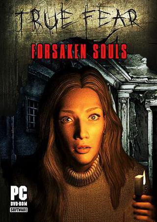 True Fear: Forsaken Souls Part 1 (2016) PC RePack Скачать Торрент Бесплатно
