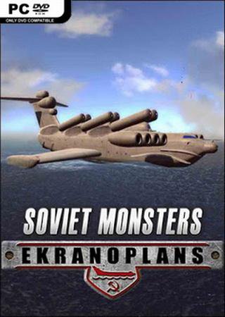 Soviet Monsters: Ekranoplans (2016) PC RePack Скачать Торрент Бесплатно