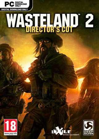 Wasteland 2: Director's Cut (2015) PC RePack от FitGirl Скачать Торрент Бесплатно