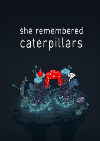 She Remembered Caterpillars (2017) PC Лицензия
