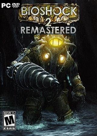 BioShock 2 Remastered (2016) PC RePack от qoob Скачать Торрент Бесплатно