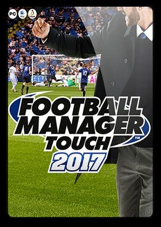 Football Manager Touch 2017 (2016) PC RePack от qoob Скачать Торрент Бесплатно