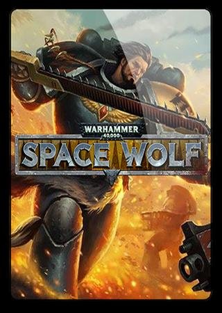 Warhammer 40,000: Space Wolf - Deluxe Edition (2017) PC RePack от qoob Скачать Торрент Бесплатно