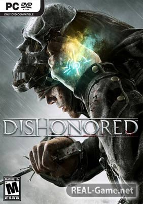 Dishonored (2012) PC RePack от R.G. Механики
