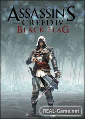 Assassins Creed 4: Black Flag (2013) PC RePack от R.G. Механики