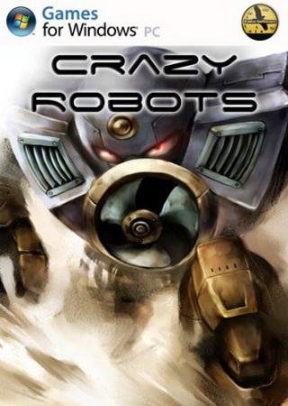 Crazy Robots (2014) PC Скачать Торрент Бесплатно