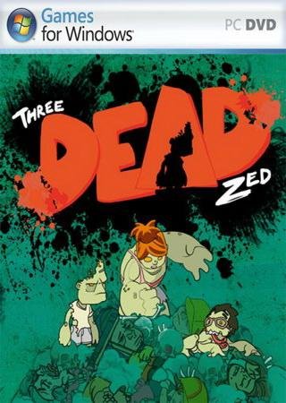 Three Dead Zed (2013) PC RePack от R.G. Pirate Games
