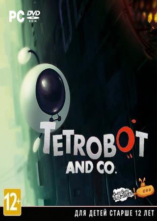 Tetrobot and Co. (2013) PC RePack от R.G. Механики Скачать Торрент Бесплатно