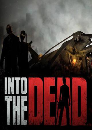 Into the Dead (2013) Android Лицензия