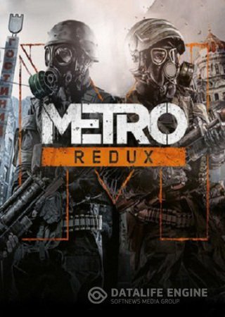 Metro Redux: Dilogy (2014) PC RePack от R.G. Механики