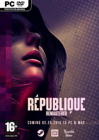 Republique Remastered (2015) PC RePack от R.G. Механики