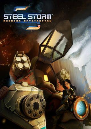 Steel Storm: Burning Retribution (2011) PC RePack Скачать Торрент Бесплатно