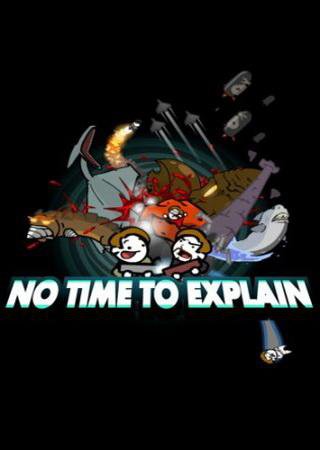 No Time to Explain (2012) PC