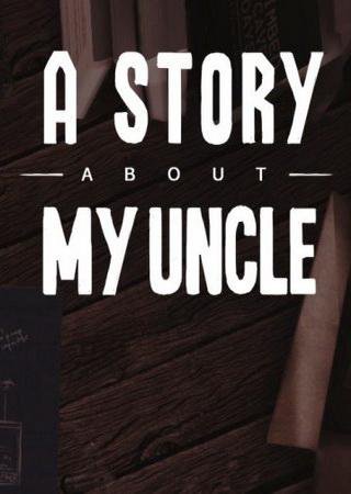 A Story About My Uncle (2014) PC RePack