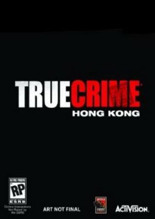 Скачать True Crime: Hong Kong торрент