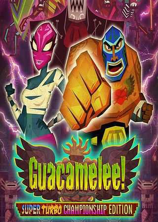 Guacamelee! - Super Turbo Championship Edition (2014) PC RePack от R.G. Механики