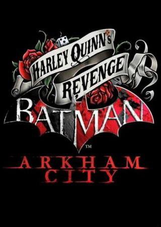 Batman: Arkham City - Harley Quinns Revenge (2012) PC RePack от R.G. Element Arts