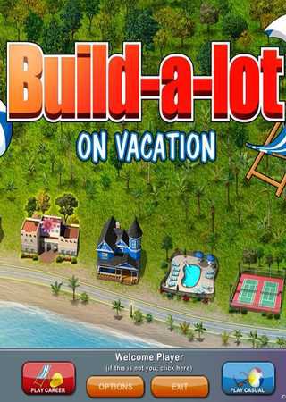 Build-a-Lot 6: On Vacation (2011) PC