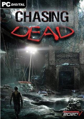 Chasing Dead (2016) PC RePack от VickNet