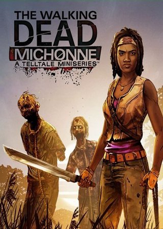 The Walking Dead: Michonne - Episode 1-3 Скачать Торрент