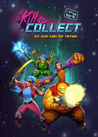 Kill to Collect (2016) PC Лицензия