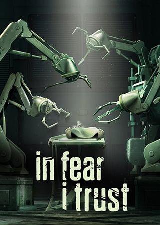 In Fear I Trust: Episodes 1-4 (2016) PC RePack