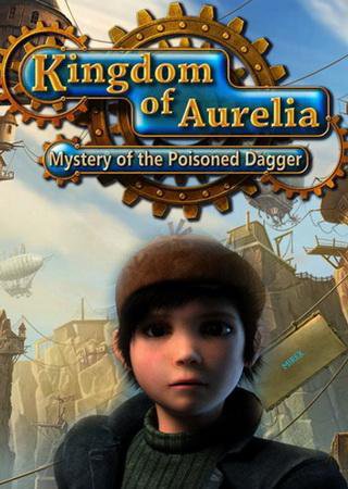 Королевство Аурелия: Тайна Отравленного Кинжала (2016) PC