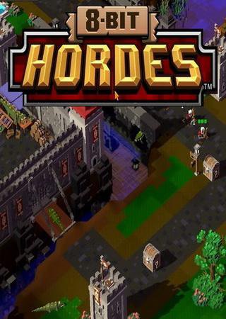 8-Bit Hordes: Complete Edition (2016) PC RePack от FitGirl