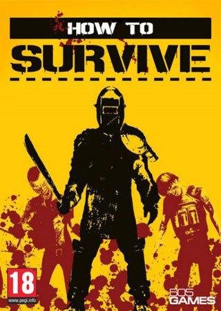 How To Survive - Storm Warning Edition (2013) PC RePack от R.G. Catalyst