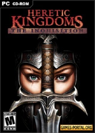 Heretic Kingdoms: The Inquisition (2004) PC RePack от R.G. Catalyst
