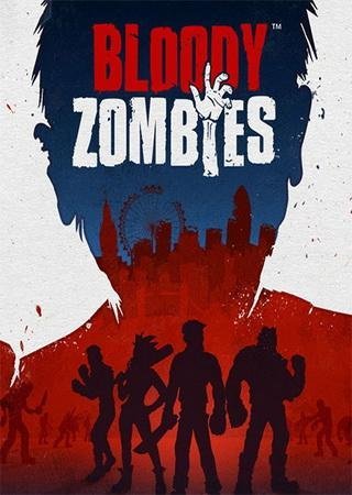 Bloody Zombies (2017) PC RePack от qoob
