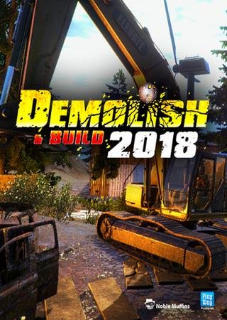 Demolish & Build 2018 (2018) PC Лицензия Скачать Торрент Бесплатно