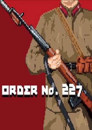 Order No. 227: Not one step back (2017) PC Пиратка