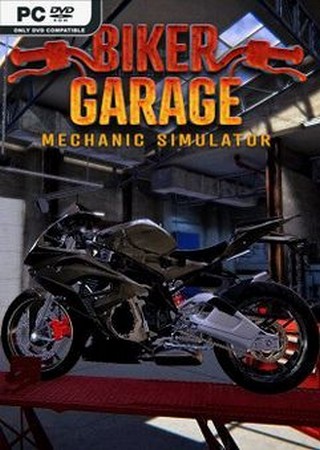 Biker Garage: Mechanic Simulator - Anniversary Edition (2019) PC RePack от FitGirl Скачать Торрент Бесплатно
